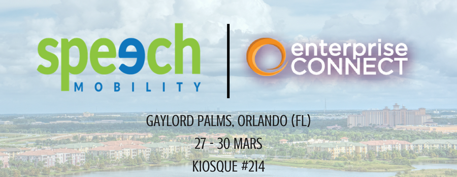 Speech Mobility expose à Enterprise Connect 2017